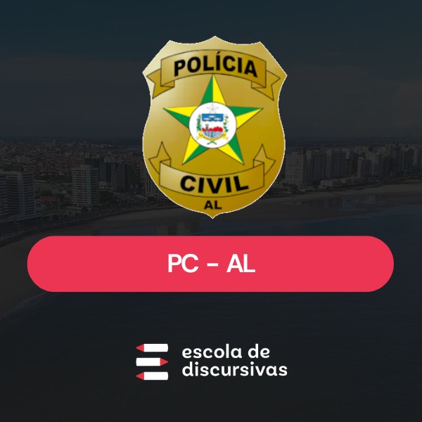 PC AL · Discursiva Cara de Prova