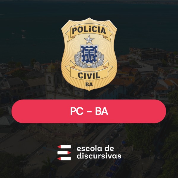 PC BA · Discursiva Cara de Prova