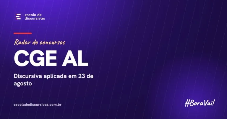 Radar de concursos da Escola de Discursivas: CGE AL