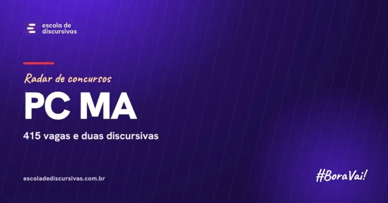Radar de concursos da Escola de Discursivas: PC MA