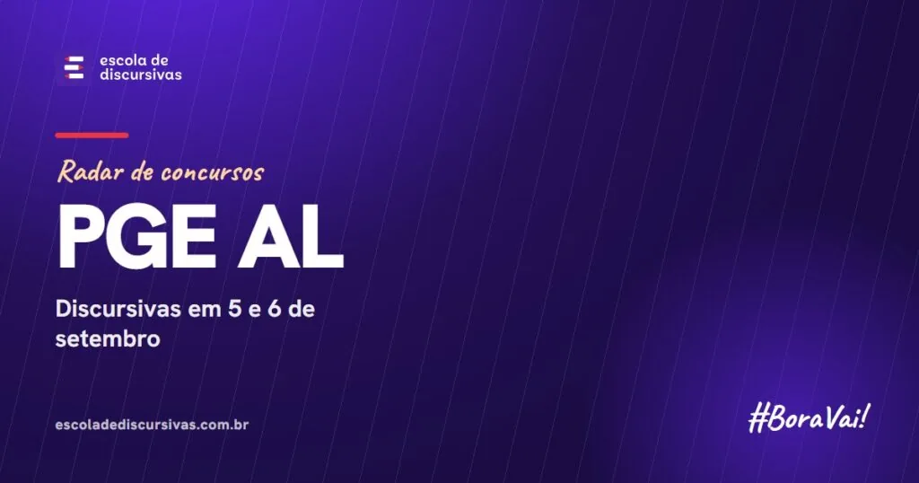 Radar de concursos da Escola de Discursivas: PGE AL