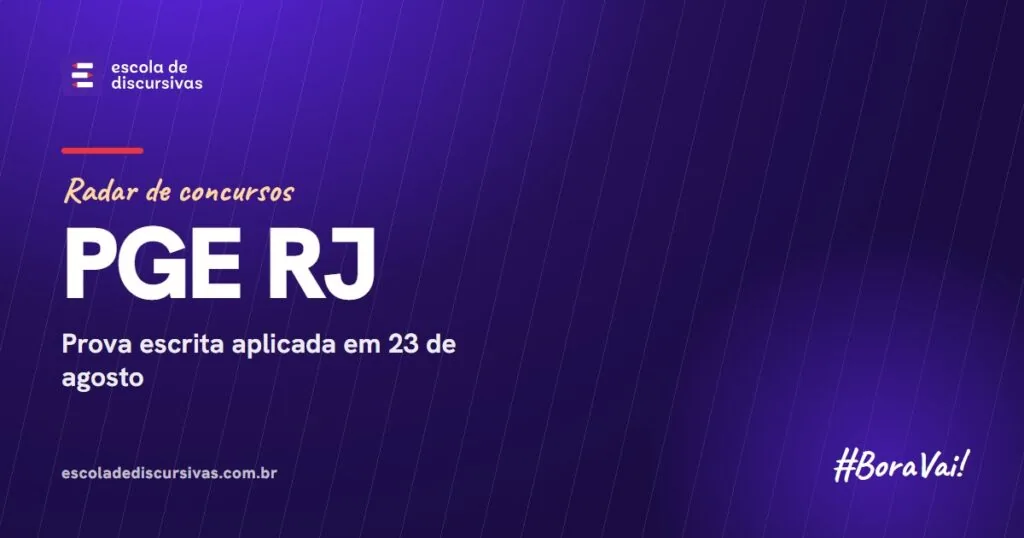 Radar de concursos da Escola de Discursivas: PGE RJ
