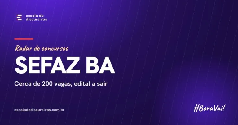 Radar de concursos da Escola de Discursivas: SEFAZ BA