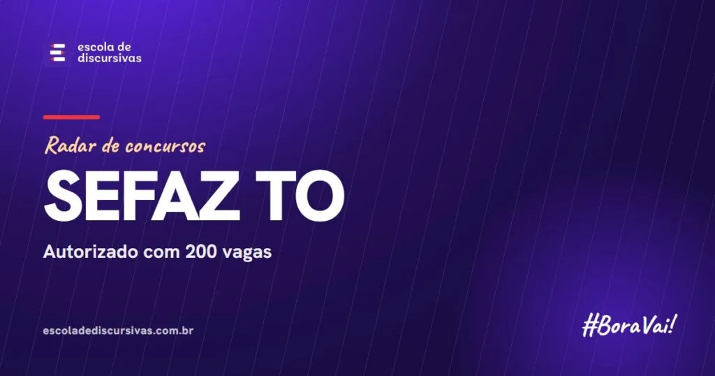 Radar de concursos da Escola de Discursivas: SEFAZ TO