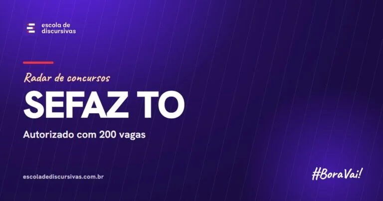 Radar de concursos da Escola de Discursivas: SEFAZ TO