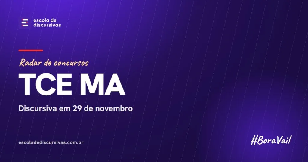 Radar de concursos da Escola de Discursivas: TCE MA