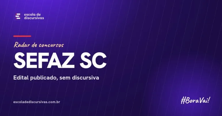 Radar de concursos da Escola de Discursivas: SEFAZ SC, edital publicado
